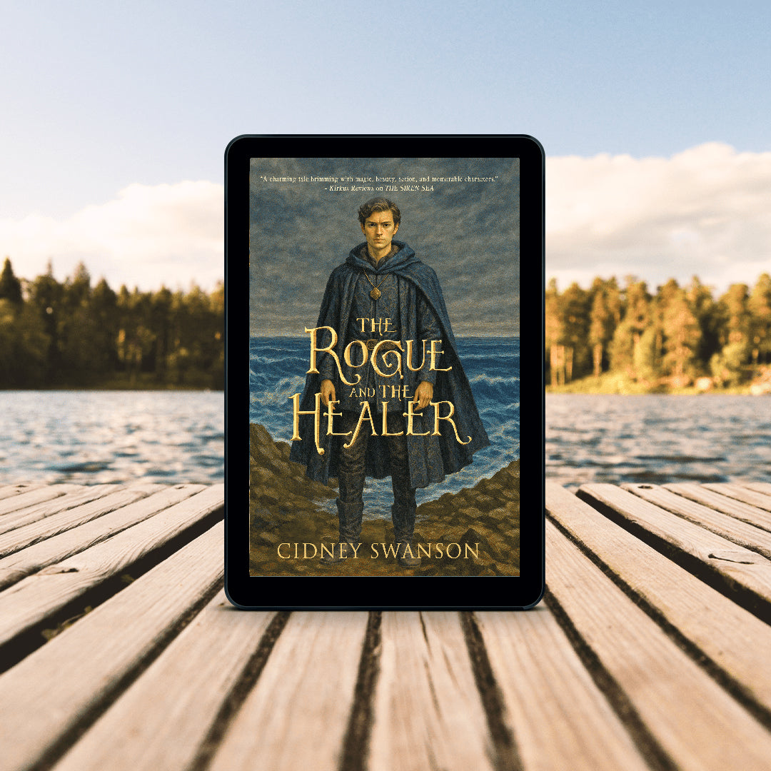 The Rogue and the Healer by Cidney Swanson | lyrical YA fantasy for ages 12–17, part of the Five Kingdoms Chronicles.