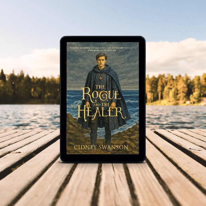 The Rogue and the Healer by Cidney Swanson | lyrical YA fantasy for ages 12–17, part of the Five Kingdoms Chronicles.