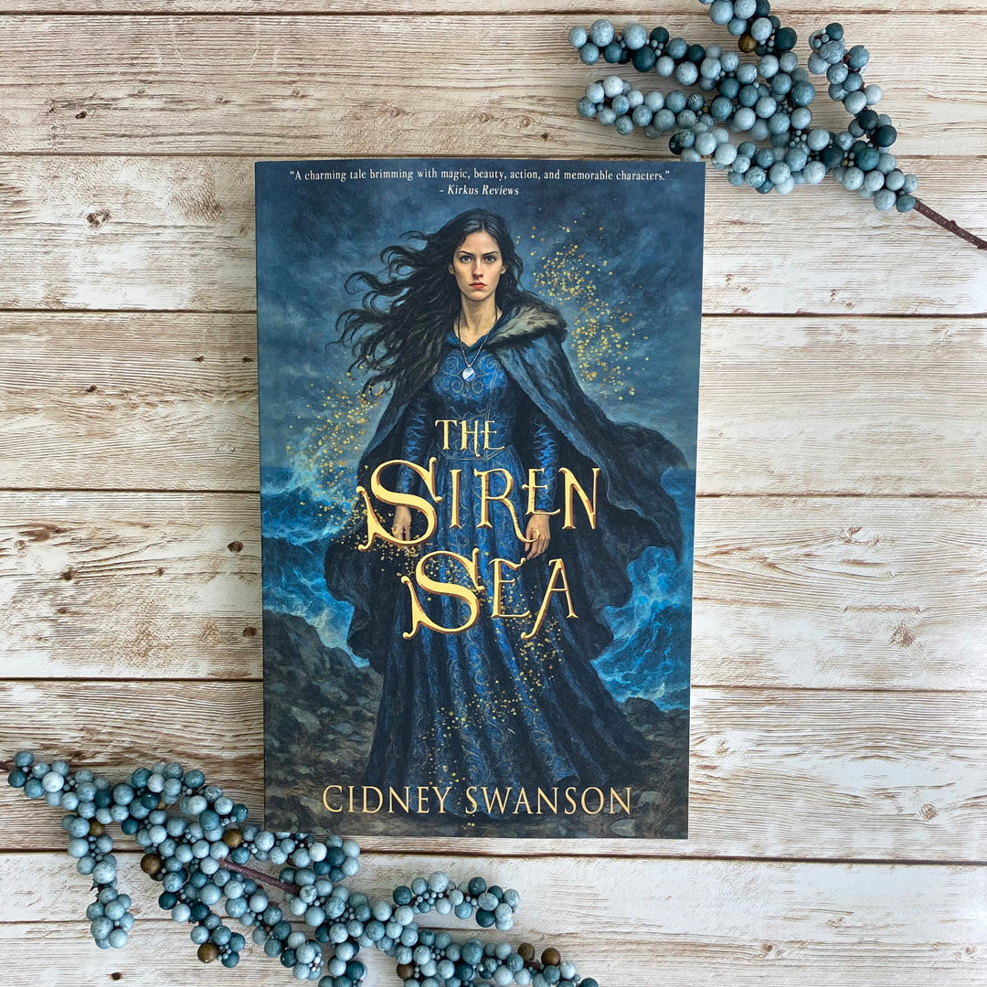 The Siren Sea by Cidney Swanson | lyrical YA fantasy for ages 12–17, part of the Five Kingdoms Chronicles.