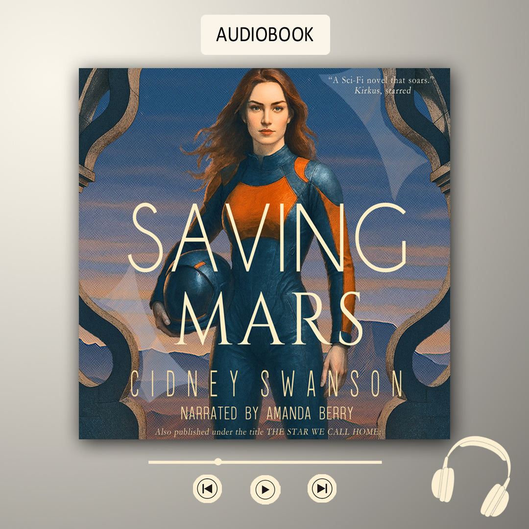 Book cover of 'Saving Mars' by Cidney Swanson with audiobook player interface elements.