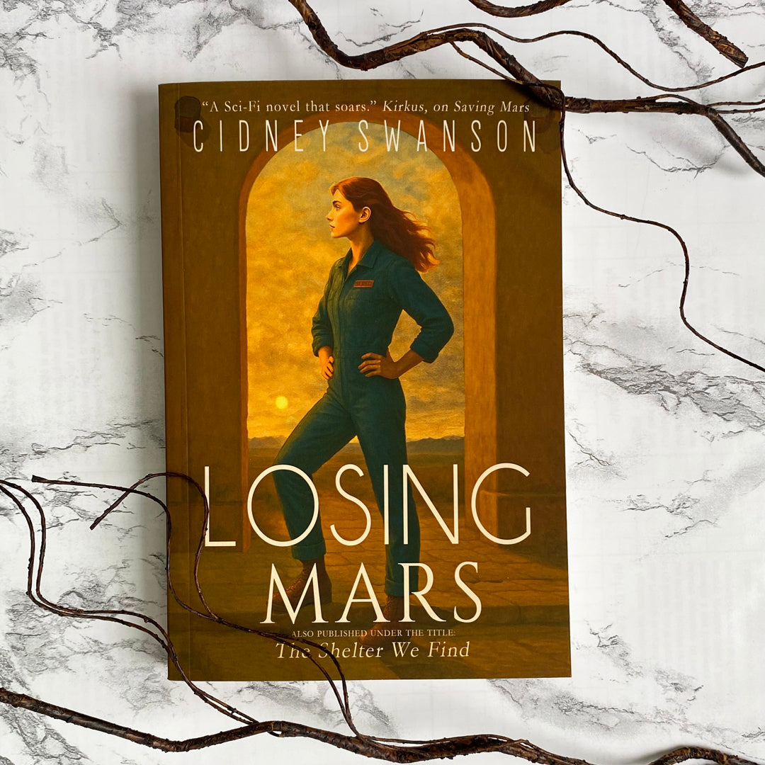 Losing Mars by Cidney Swanson — clean YA sci-fi for ages 10+, third in the Saving Mars series.