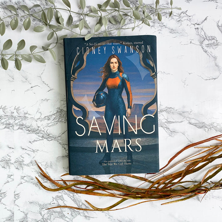 Saving Mars by Cidney Swanson | clean YA sci-fi for ages 10+, part of the Saving Mars series.